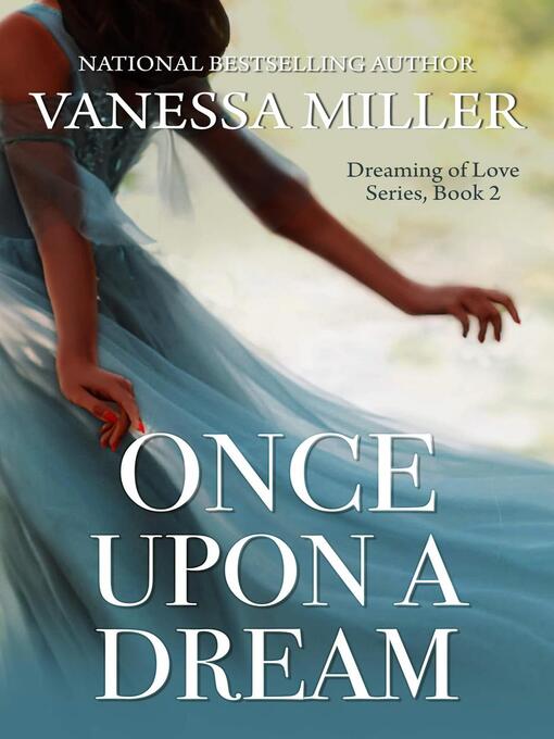 Title details for Once Upon a Dream by Vanessa Miller - Available